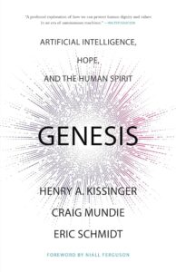 Book cover for Genesis: Artificial Intelligence, Hope, and the Human Spirit by Henry A. Kissinger, Craig Mundie, and Eric Schmidt. The cover features a white background with black and red radiating lines resembling an abstract explosion. The title "Genesis" appears in bold black letters, with the subtitle above and authors' names underneath in a smaller font. A quote from Walter Isaacson is at the top, and the foreword is credited to Niall Ferguson.