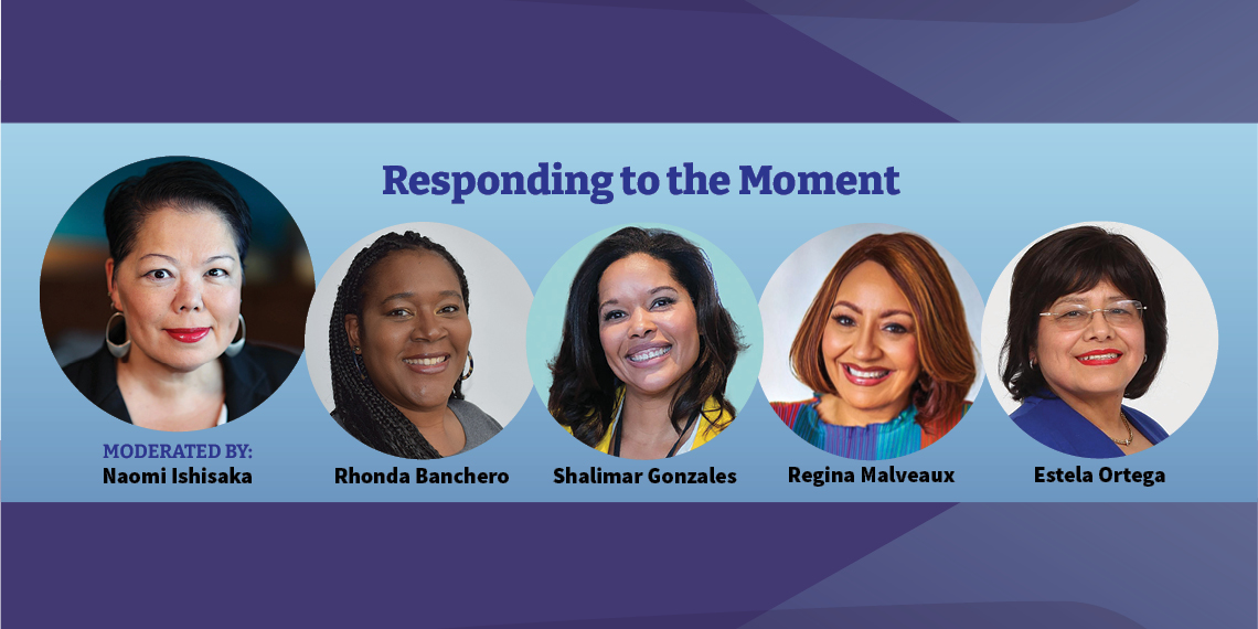 Blue banner graphic for "Responding to the Moment," featuring labeled headshots of panelists Naomi Ishisaka (moderator), Rhonda Banchero, Shalimar Gonzales, Regina Malveaux, and Estela Ortega