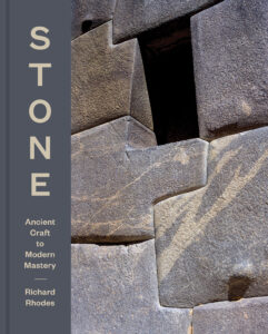 Book cover for "Stone: Ancient Craft to Modern Mastery" by Richard Rhodes, featuring a close-up shot of stone blocks stacked like puzzle pieces with a small window at the top.